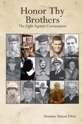Honor Thy Brothers: The Fight Against Communism by Freiermuth, Amy