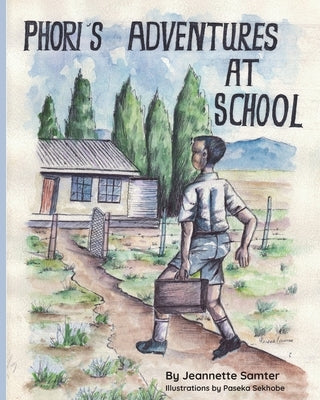 Phori's Adventures at School by Samter, Jeannette