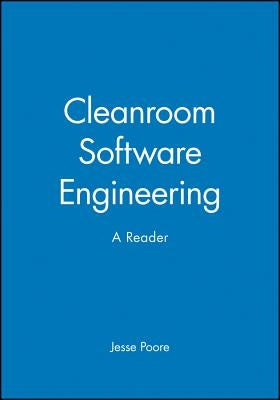 Cleanroom Software by Poore, Jesse