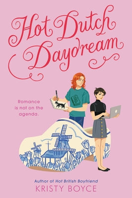 Hot Dutch Daydream by Boyce, Kristy