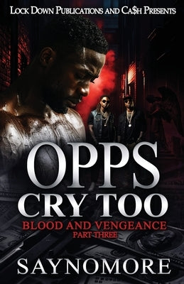 Opps Cry Too 3 by Saynomore
