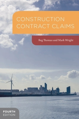 Construction Contract Claims by Thomas, Reg