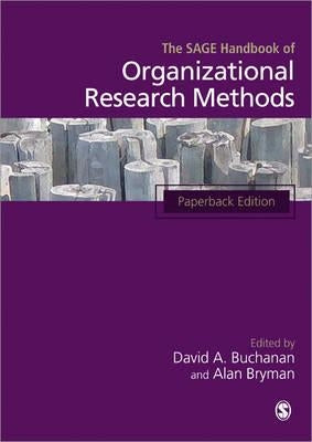 The Sage Handbook of Organizational Research Methods by Buchanan, David