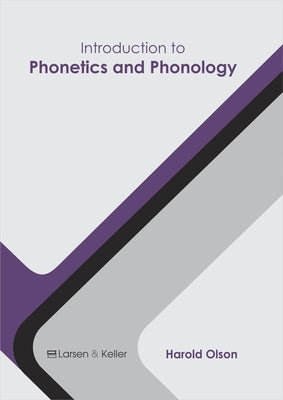 Introduction to Phonetics and Phonology by Olson, Harold