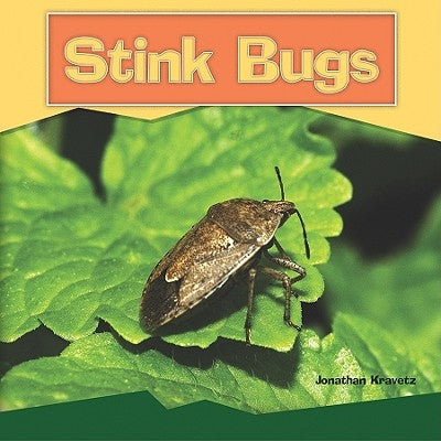 Stink Bugs by Kravetz, Jonathan