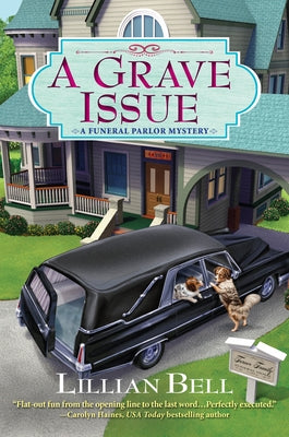 A Grave Issue: A Funeral Parlor Mystery by Bell, Lillian