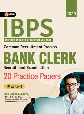 Ibps Bank Clerk 2020-21 20 Practice Papers (Phase I) by Gkp