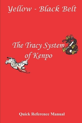 Tracy System of Kenpo Quick Reference Manual Yellow - Black by Rathbone, L. M.