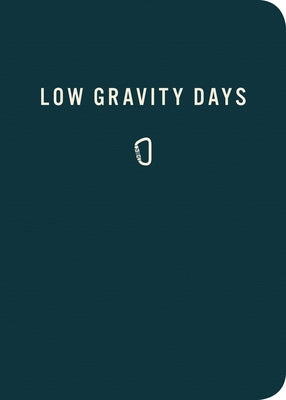 Low Gravity Days by Mountaineers Books