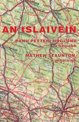An tSlaivéin by Höglund, Panu Petteri