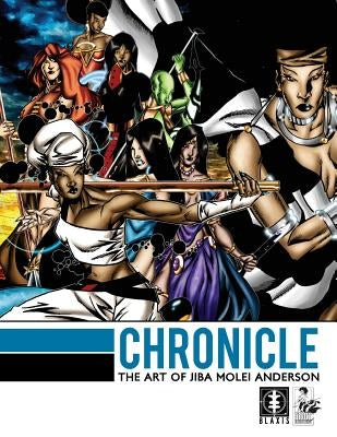 Chronicle: The Art of Jiba Molei Anderson by Anderson Mfa, Jiba Molei