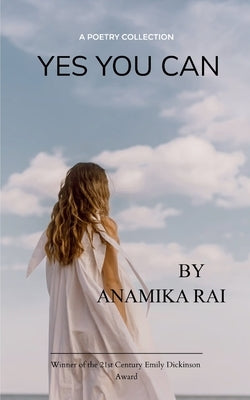 Yes You Can by Rai, Anamika