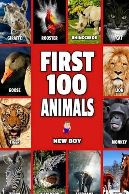 First 100 Animals: Full Color Animal Book by Boy, New