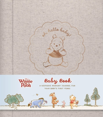 Disney Winnie the Pooh Baby Book: A Keepsake Memory Journal for Your Baby's First Years by Disney