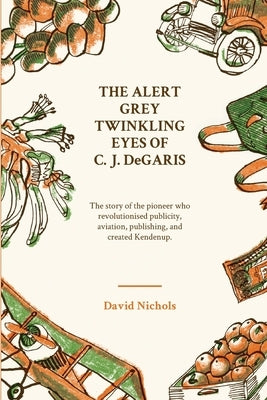 The Alert, Grey Twinkling Eyes of C. J. DeGaris by Nichols, David