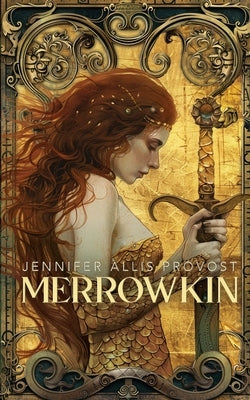 Merrowkin by Allis Provost, Jennifer