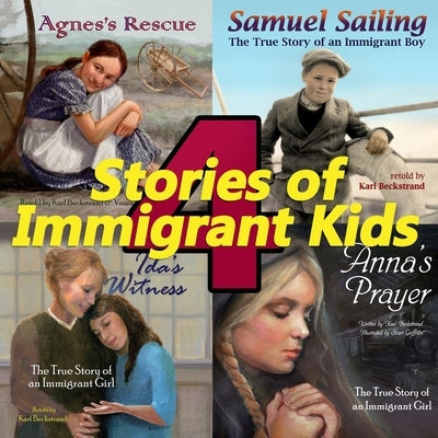 4 Stories of Immigrant Kids: True Tales of Courage and Faith by Sullivan, Sean