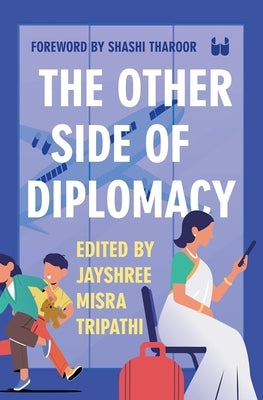 The Other Side of Diplomacy by Tripathi, Jayshree Misra
