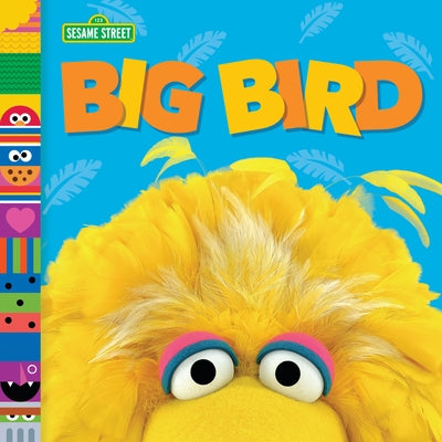 Big Bird (Sesame Street Friends) by Posner-Sanchez, Andrea