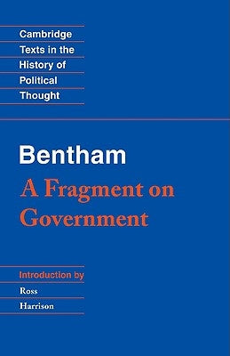 Bentham: A Fragment on Government by Bentham, Jeremy