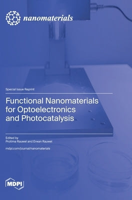 Functional Nanomaterials for Optoelectronics and Photocatalysis by Rauwel, Protima