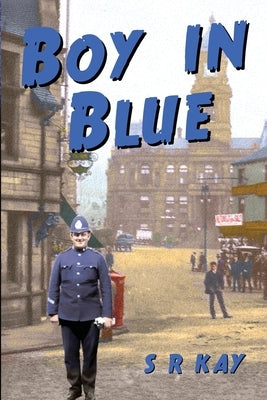 Boy in Blue by Kay, S. R.