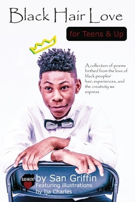Black Hair Love for Teens and Up by Charles, Ija