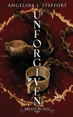 Unforgiven by Steffort, Angelina J.