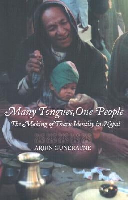 Many Tongues, One People by Guneratne, Arjun