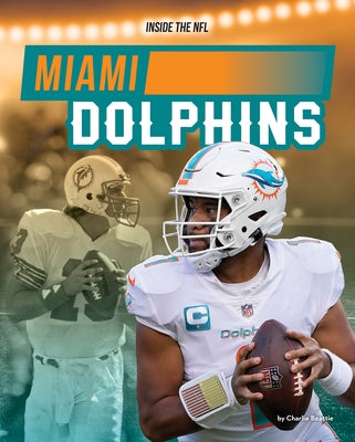 Miami Dolphins by Beattie, Charlie