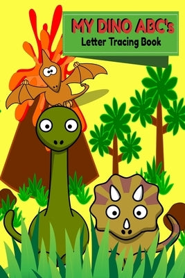 My DINO ABC's Letter Tracing Book by Bear, Little