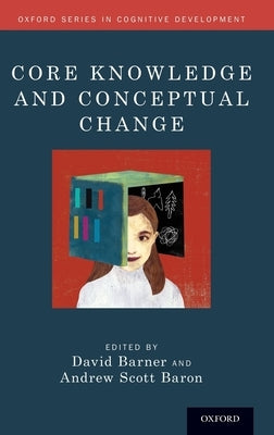 Core Knowledge and Conceptual Change by Barner, David
