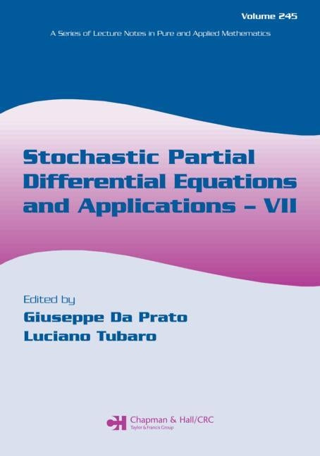 Stochastic Partial Differential Equations and Applications - VII by Da Prato, Giuseppe