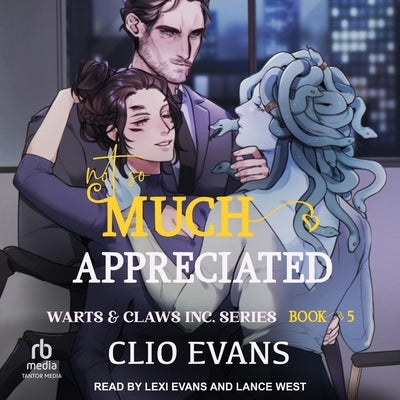 Not So Much Appreciated by Evans, Clio