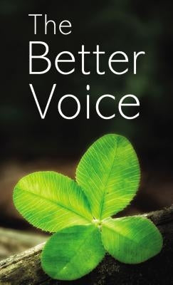 The Better Voice by Trindade, Robert Manuel