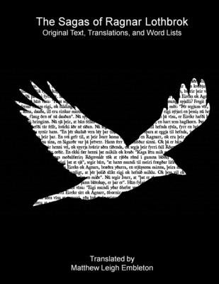 The Sagas of Ragnar Lothbrok by Anon (Tr M L Embleton)
