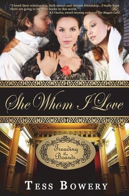 She Whom I Love by Bowery, Tess