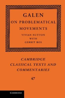 Galen: On Problematical Movements by Galen