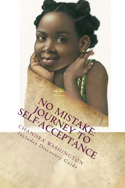 No Mistake: Journey to Self Acceptance by Washington, Chandra Yolan