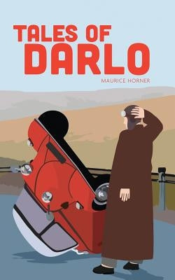 Tales of Darlo by Horner, Maurice