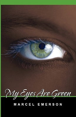 My Eyes Are Green by Emerson, Marcel