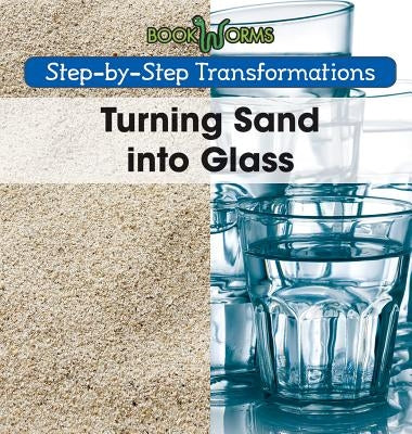 Turning Sand Into Glass by Hayes, Amy