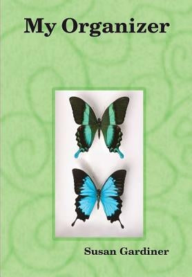 My Organizer by Gardiner, Susan