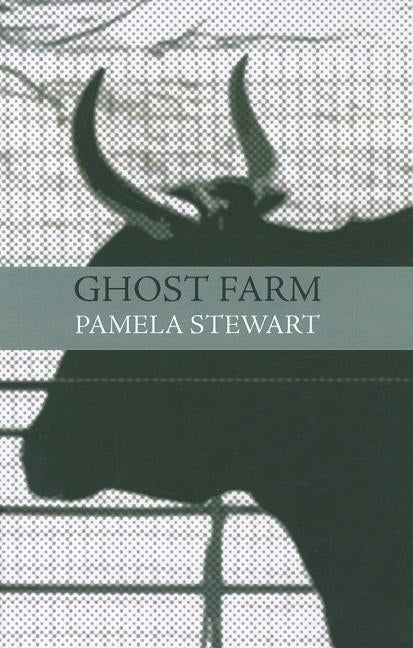Ghost Farm by Steward, Pamela