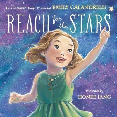Reach for the Stars by Calandrelli, Emily