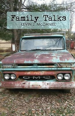 Family Talks by McDaniel, Kevin J.