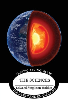 The Sciences by Holden, Edward Singleton