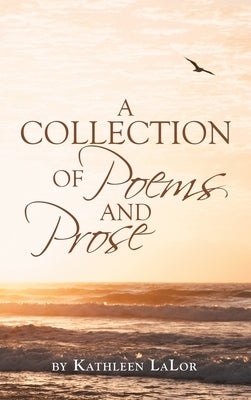 A Collection of Poems and Prose by Lalor, Kathleen