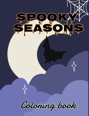 Spook Seasons coloring book by Harris, Killian Reneé