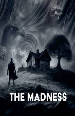 The Madness by McEwan, Ian